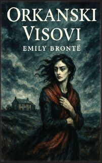 Orkanski visovi - Emily Brontë (ISBN 9781088277676)