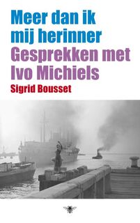 Meer dan ik mij herinner - Sigrid Bousset (ISBN 9789023428824)