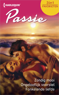 Zondig mooi ; Ongelooflijk voorstel ; Fonkelende liefde (3-in-1) - Robyn Grady, Emilie Rose, Michelle Celmer (ISBN 9789402519457)