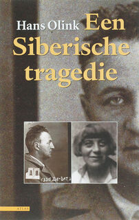 Een Siberische tragedie - H. Olink (ISBN 9789045000220)