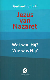 Jezis van Nazareth - Gerhard Lohfink (ISBN 9789076671956)