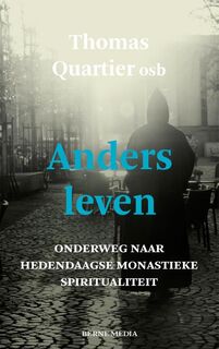 Anders leven - Thomas Quartier (ISBN 9789089721877)