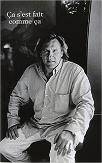 Ca s'est fait comme ca - Gérard Depardieu (ISBN 9782845637320)
