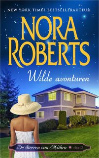 Wilde avonturen - Nora Roberts (ISBN 9789402754469)