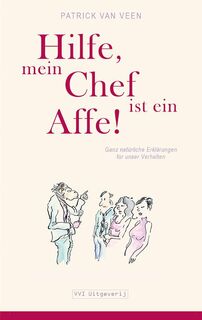 Hilfe, mein Chef ist ein Affe! - Patrick van Veen (ISBN 9789080902053)