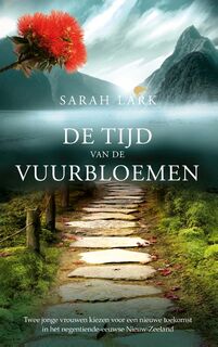 De tijd van de vuurbloemen - Sarah Lark (ISBN 9789026145070)