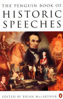 The Penguin Book of Historic Speeches - Brian Macarthur (ISBN 9780140176193)