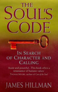 The Soul's Code - James Hillman (ISBN 9780553506341)