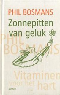 Zonnepitten van geluk - Phil Bosmans (ISBN 9789020929911)