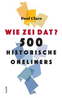 Wie zei dat? - Paul Claes (ISBN 9789460044236)