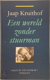Een wereld zonder stuurman - Jaap Kruithof (ISBN 9789052811048)
