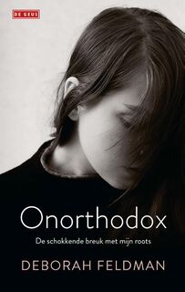 Onorthodox - Deborah Feldman (ISBN 9789044542271)