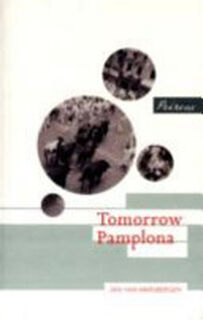 Tomorrow Pamplona - Jan van Mersbergen (ISBN 9780956284044)