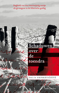 Schaduwen over de toendra - Dalia Grinkeviciute (ISBN 9789026348839)