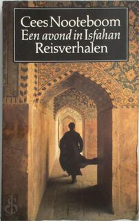 Een avond in Isfahan - Cees Nooteboom (ISBN 9789029532860)