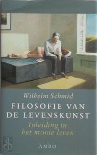 Filosofie van de levenskunst - Wilhelm Schmid (ISBN 9789026316975)