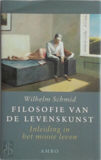 Filosofie van de levenskunst - Wilhelm Schmid (ISBN 9789026316975)