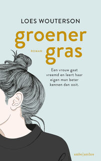 Groener gras - Loes Wouterson (ISBN 9789026349034)