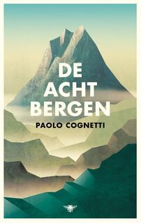 De acht bergen - Paolo Cognetti (ISBN 9789403173207)