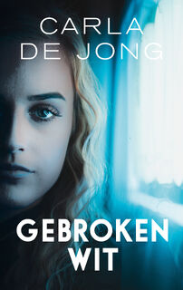 Gebroken wit - Carla de Jong (ISBN 9789026350023)