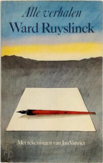 Alle verhalen - Ward Ruyslinck, Jan [Ill.] Vanriet (ISBN 9789022307434)