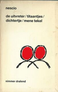 De uitvreter, Titaantjes, Dichtertje, Mene tekel - Nescio (ISBN 9789023652830)