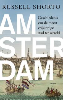Amsterdam - Russell Shorto (ISBN 9789026323997)