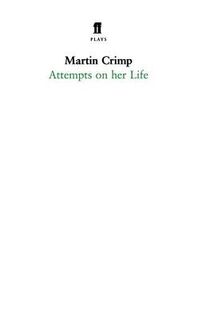 Attempts on Her Life - Martin Crimp (ISBN 9780571236695)