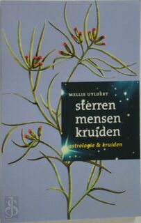 Sterren mensen kruiden / astrologie en kruiden - Mellie Uyldert (ISBN 9789062719891)