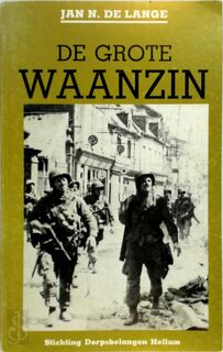 De grote waanzin - J.N. de Lange (ISBN 9789072938107)