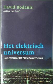 Het elektrisch universum - David Bodanis (ISBN 9789026317514)