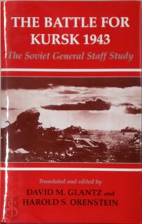 The Battle for Kursk, 1943 - Soviet Union. Raboche-Krestʹi͡anskai͡a Krasnai͡a Armii͡a. Generalʹnyĭ Shtab (ISBN 9780714649337)