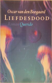 Liefdesdood - O. van den Boogaard (ISBN 9789021453231)