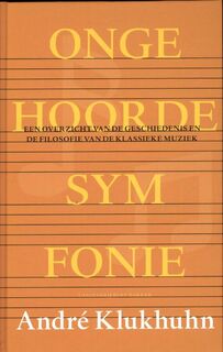Ongehoorde symfonie - A. Klukhuhn (ISBN 9789035137523)