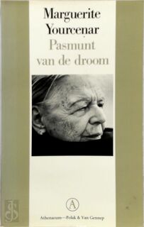 Pasmunt van de droom - M. Yourcenar, J. Tuin (ISBN 9789025350680)
