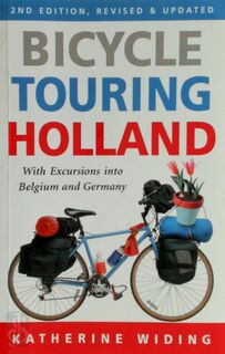Bicycle Touring Holland - Katherine Widing (ISBN 9781892495709)