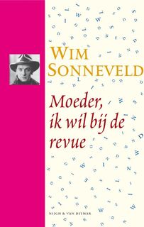 Moeder, ik wil bij de revue + CD - W. Sonneveld (ISBN 9789038869605)