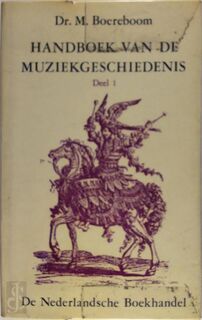Handboek van de muziekgeschiedenis [4 delen] - M. Boereboom