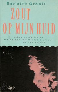 Zout op mijn huid - Benoite Groult (ISBN 9789069740140)