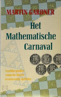 Het mathematische carnaval - Martin Gardner, Patty Adelaar (ISBN 9789025466954)