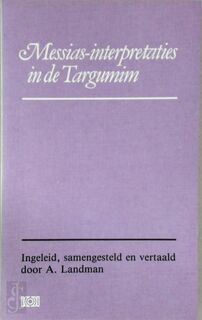 Messias-interpretaties in de Targumim - A. Landman (ISBN 9789024229253)