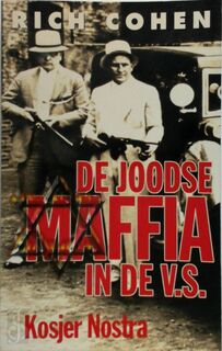De joodse maffia in de V.S. - Rich Cohen (ISBN 9789055015658)