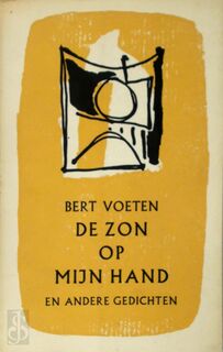 De zon op mijn hand - Bert Voeten