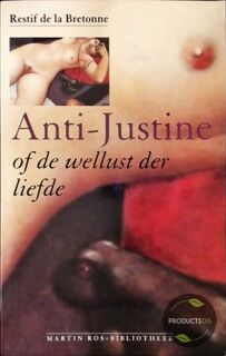 Anti-Justine - ... Restif de la Bretonne, Martin Ros (ISBN 9789068015676)
