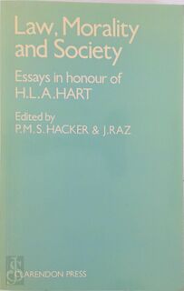 Law, Morality, and Society - Herbert Lionel Adolphus Hart, Peter Michael Stephan Hacker, Joseph Raz (ISBN 9780198246107)