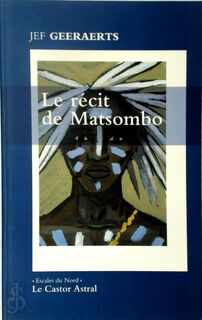 Le récit de Matsombo - Jef Geeraerts (ISBN 9782859206147)