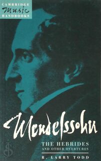 Mendelssohn: The Hebrides and Other Overtures - R. Larry Todd (ISBN 9780521407649)