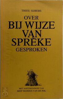 Over bij wijze van spréke gesproken I - Thieu Sijbers