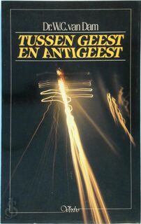 Tussen geest en antigeest - Dam (ISBN 9789029709101)