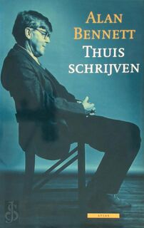 Thuisschrijven - Alan Bennett (ISBN 9789025408381)